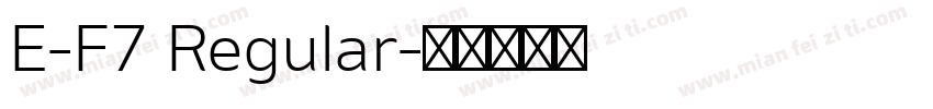 E-F7 Regular字体转换